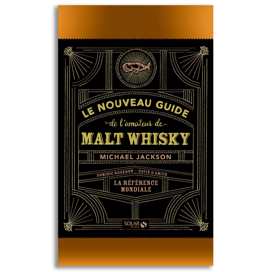 Nouveau guide de l' amateur de malt whisky